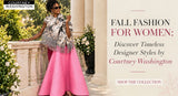 Fall Fashion for Women: Discover Designer Styles by Courtney Washington