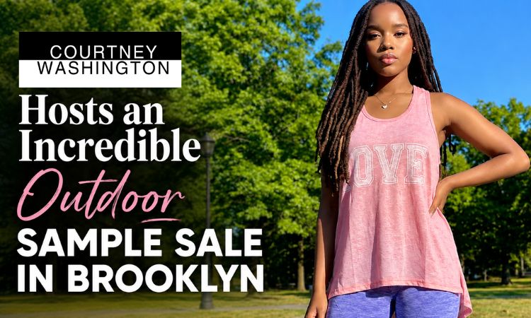 Courtney Washington Hosts an Incredible Outdoor Sample Sale in Brooklyn